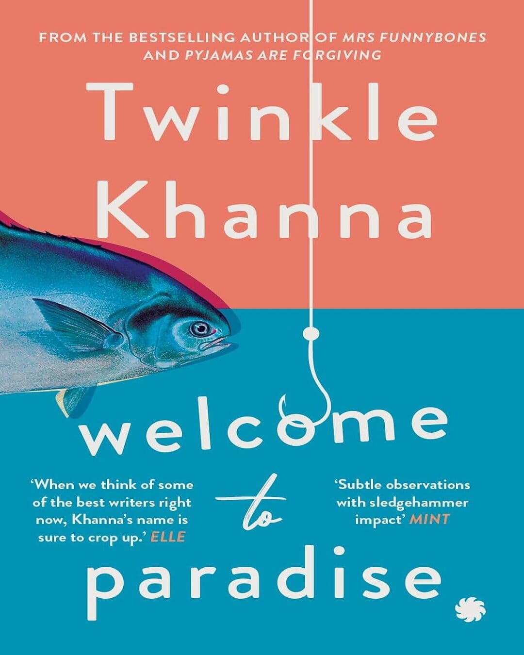 Welcome to Paradise by Twinkle Khanna [Paperback]