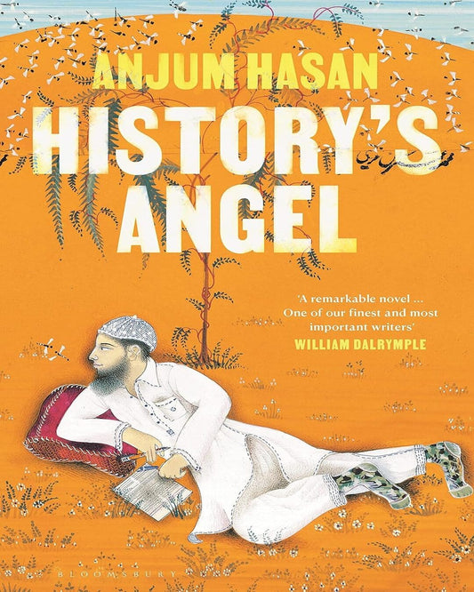 Historys Angel by Anjum Hasan [Hardcover]