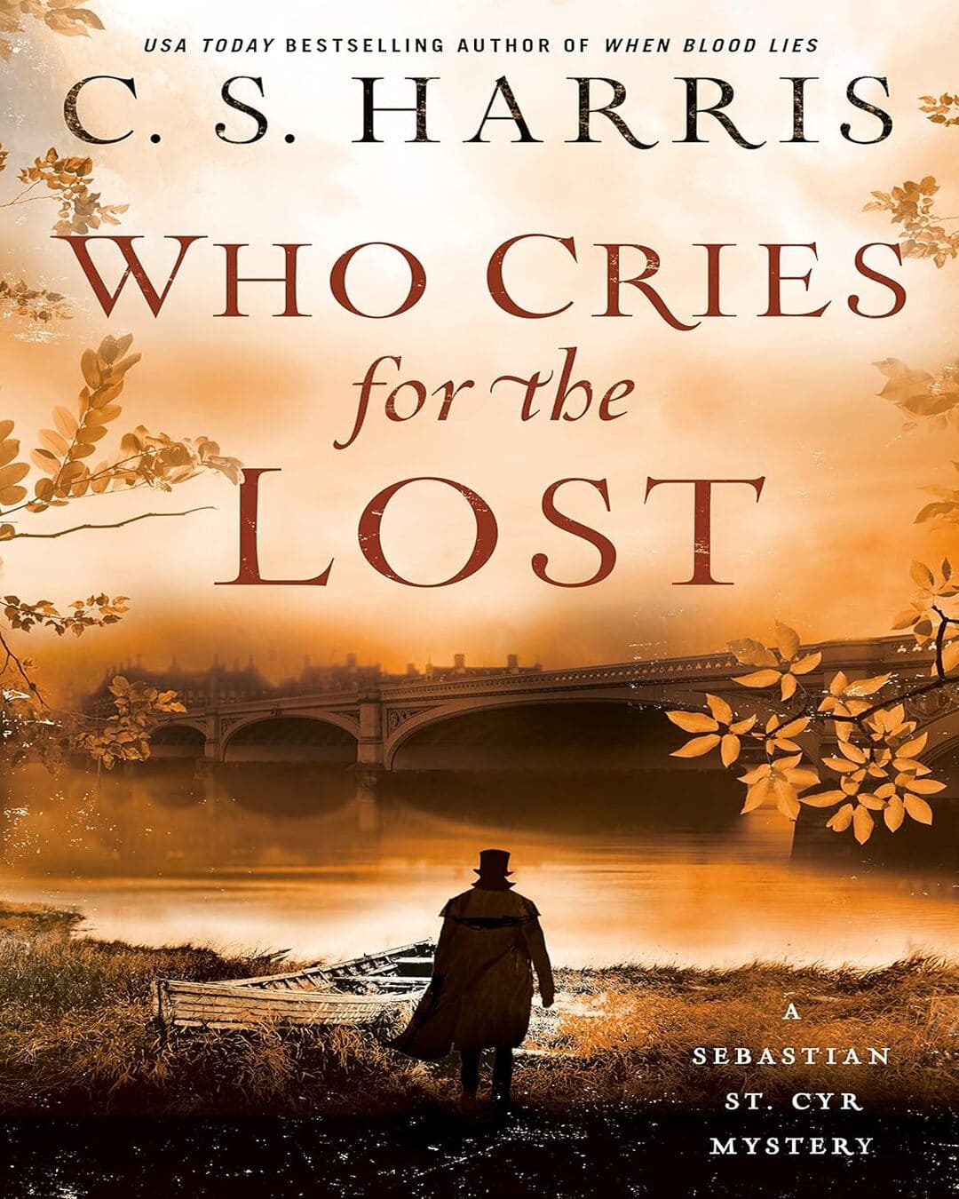 Who Cries for the Lost by C. S. Harris [Paperback]