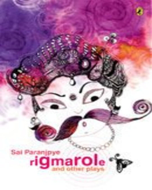 Rigmarole And Other Plays by Sai Paranjpye [Paperback]