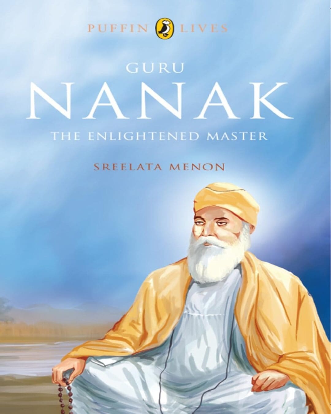 Puffin Lives: Guru Nanak by Sreelata Menon [Paperback]