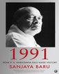 1991: How P. V. Narasimha Rao Made History by Sanjaya Baru [Hardcover]