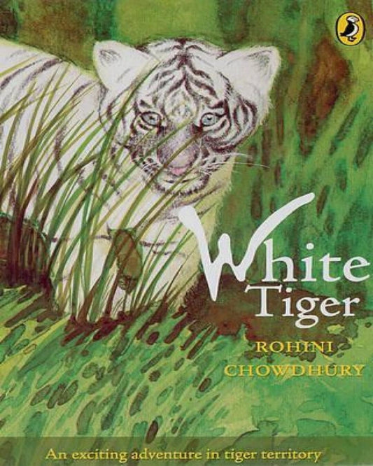 White Tiger by Rohini Chowdhury [Paperback]