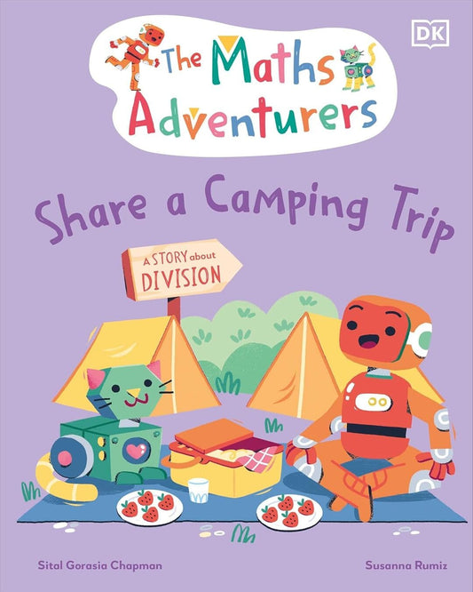 The Maths Adventurers Share a Camping Trip [Hardcover]