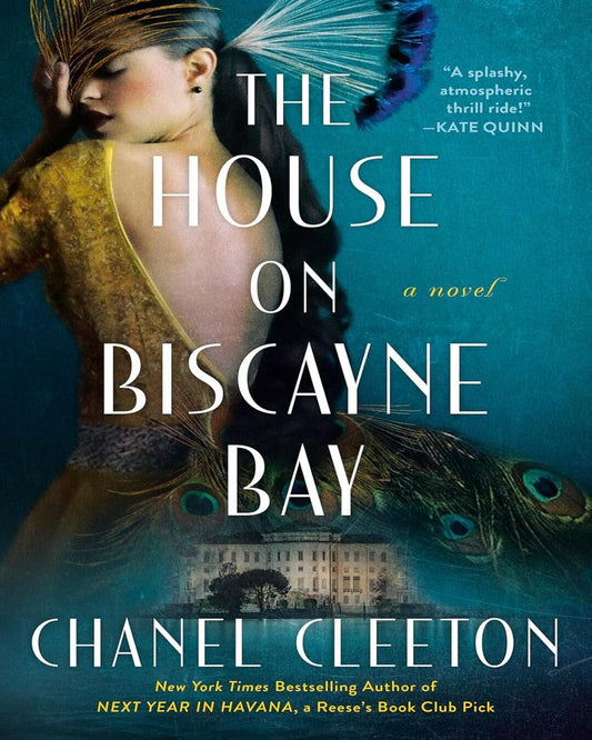 The House on Biscayne Bay by Chanel Cleeton [Paperback]