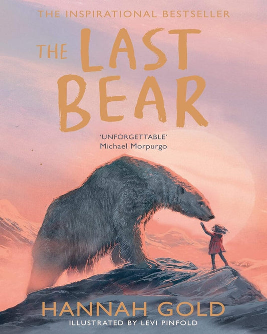 The Last Bear by Hannah Gold, Levi Pinfold (Illustrator) [Paperback]