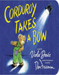 Corduroy Takes a Bow [Board Book]