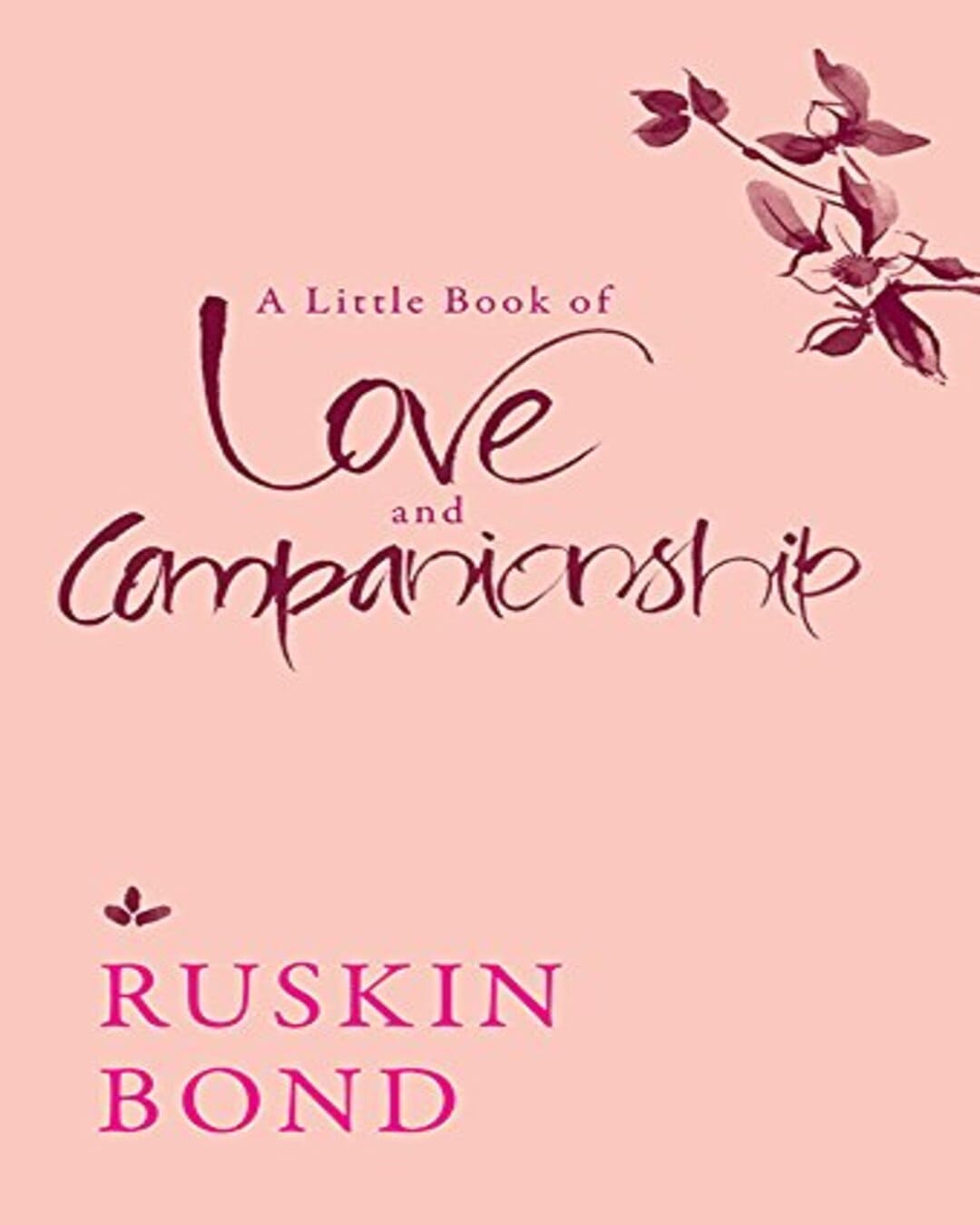 A Little Book of Love and Companionship [Paperback]