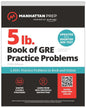 5 lb. Book of GRE Practice Problems - Fifth Edition by Manhattan Prep [Paperback]