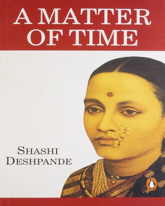 A Matter Of Time by Shashi Deshpande [Paperback]