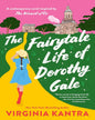 The Fairytale Life of Dorothy Gale [Paperback]