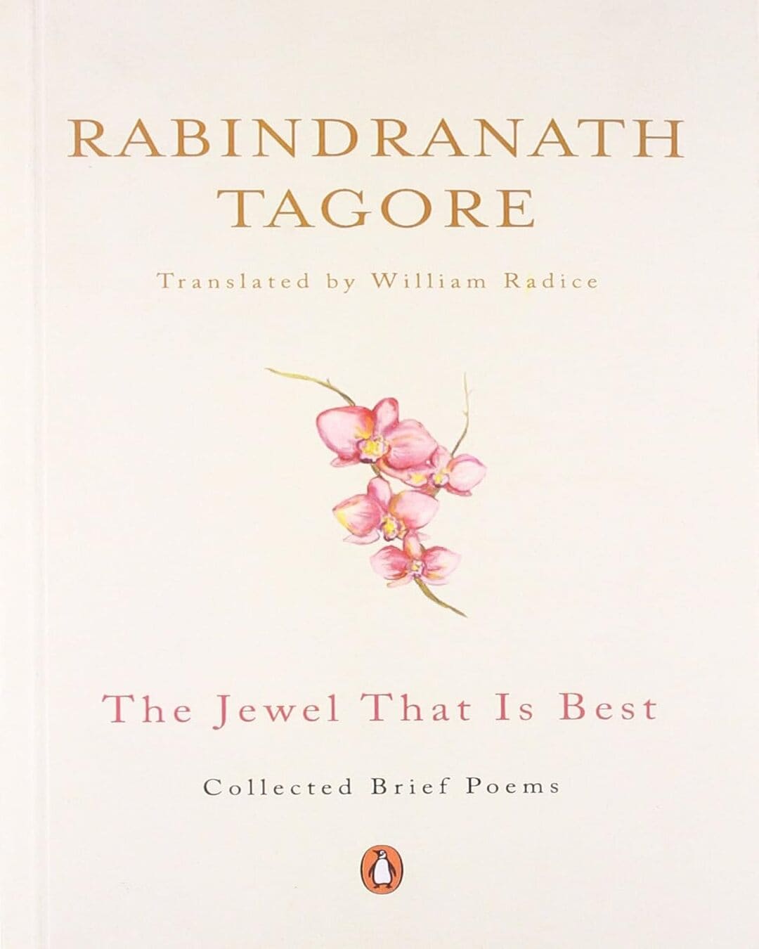 The Jewel That Is Best by Rabindranath Tagore [Paperback]