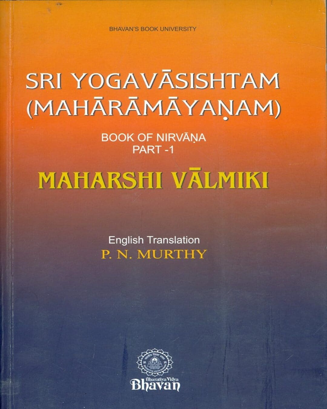 YOGAVASISTHAM NIRVANA PART I [Paperback]