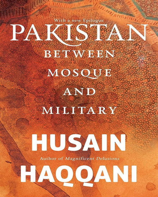 Pakistan: Between Mosque and Military [Hardcover]