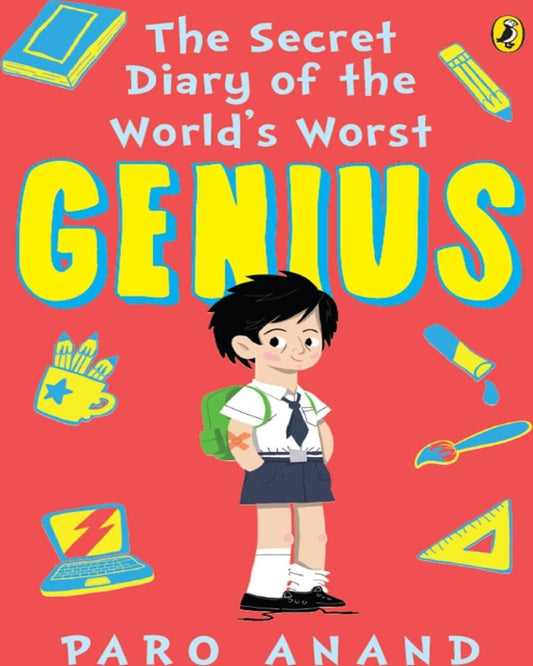 The Secret Diary Of The Worlds Worst Genius by Paro Anand [Paperback]