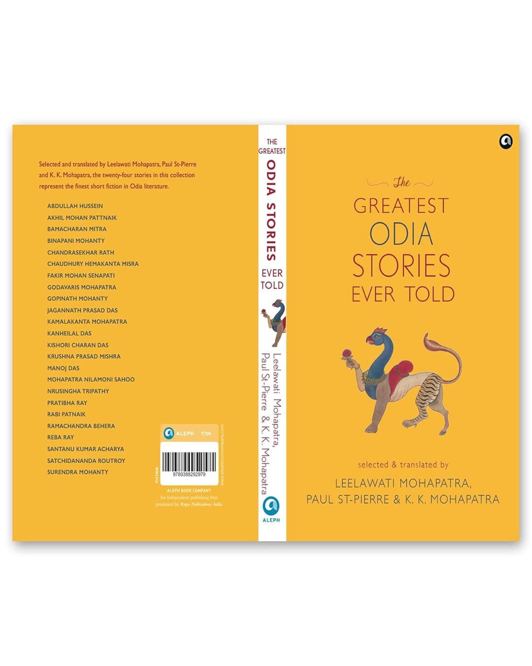 The Greatest Odia Stories Ever Told : Selected & Translated by Leelawati Mohapatra, Paul St-Pierre,   K. K. Mohapatra