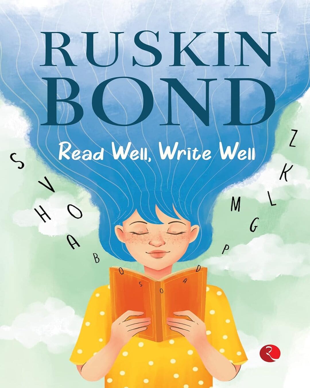 READ WELL, WRITE WELL by Ruskin Bond [Paperback]