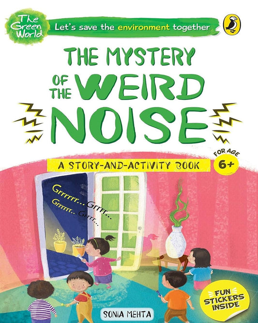 The Econuts And The Mystery Of The Weird Noise (The Green World) by Sonia Mehta [Paperback]