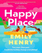 Happy Place by Emily Henry [Paperback]