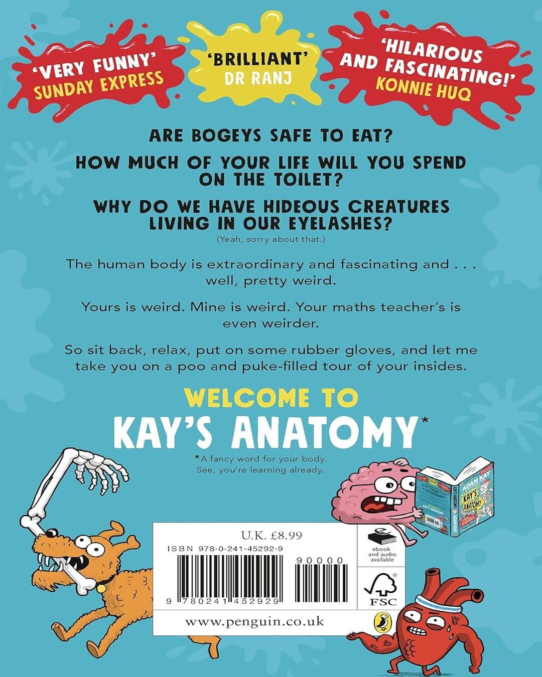 Kaya's Anatomy: A Complete (And Completely Disgusting) Guide To The Human Body by Adam Kay [Paperback]