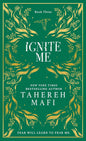 IGNITE ME [COLLECTORS SPECIAL EDITION] by Tahereh Mafi [Hardcover]