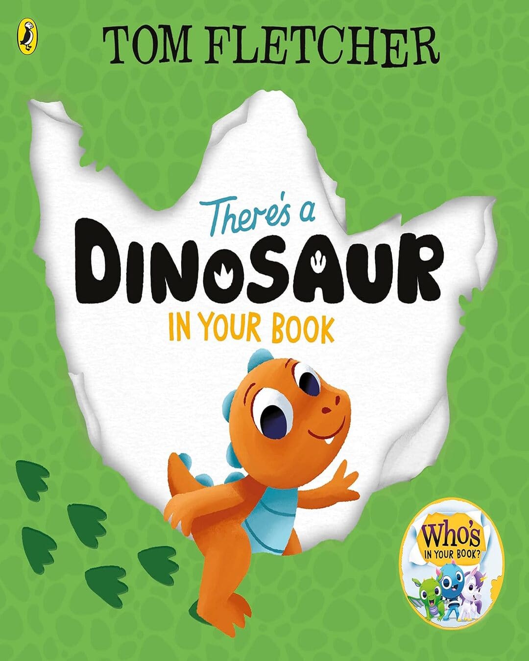 Theres A Dinosaur In Your Book by Fletcher, Tom [Paperback]