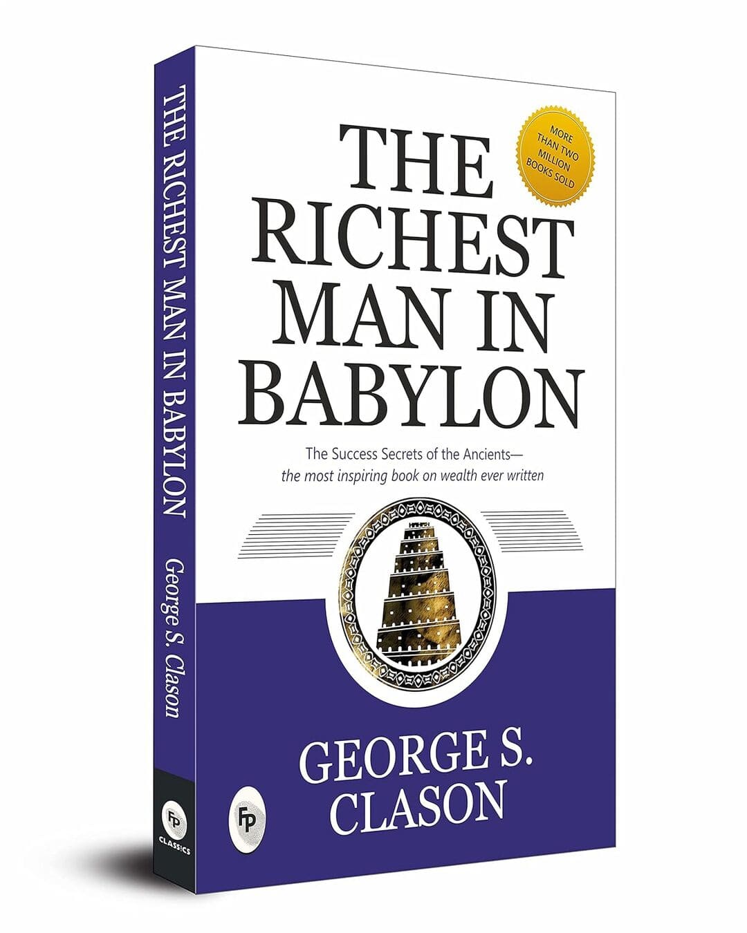 The Richest Man in Babylon  - Classics by George S. Clason [Paperback]