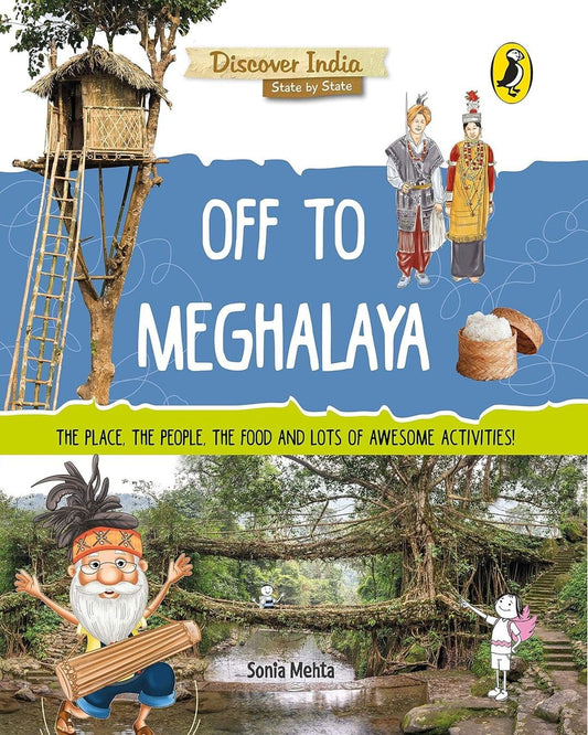 Discover India: Off To Meghalaya by Sonia Mehta [Paperback]