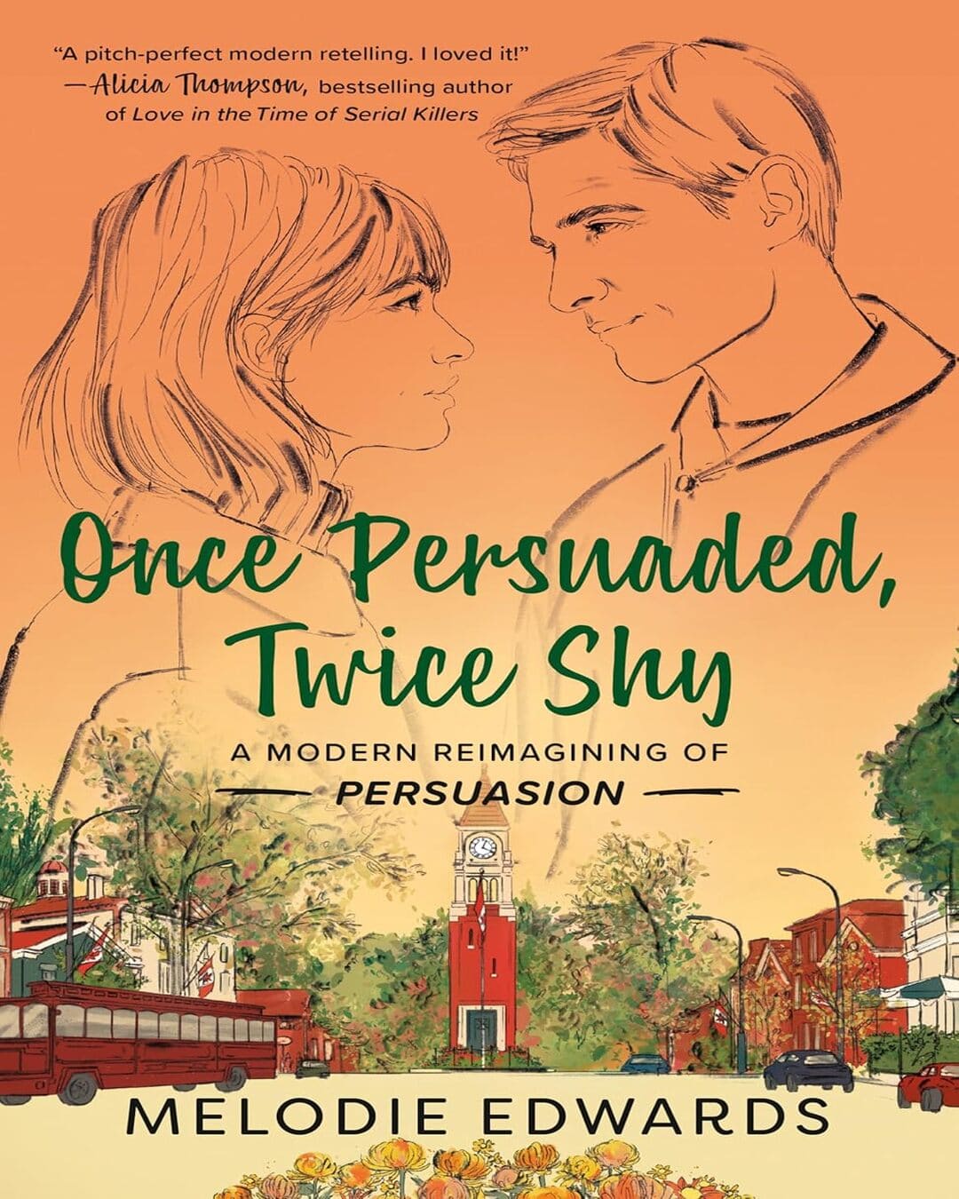 Once Persuaded, Twice Shy: A Modern Reimagining of Persuasion by by Melodie Edwards [Paperback]