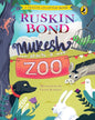 Mukesh Starts A Zoo by Ruskin Bond [Paperback]