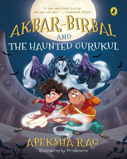 Akbar-Birbal And The Haunted Gurukul by Apeksha Rao [Paperback]