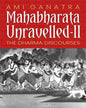 Mahabharata Unravelled - Ii by Ami Ganatra [Paperback]