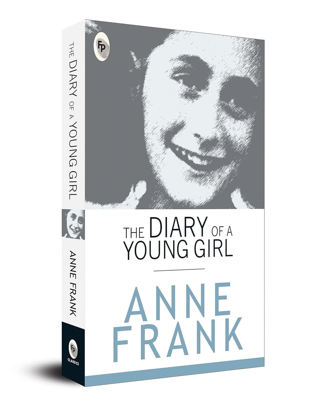 The Diary of a Young Girl - Classics by Anne Frank [Paperback]