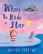 Where to Hide a Star by Oliver Jeffers [Hardcover]