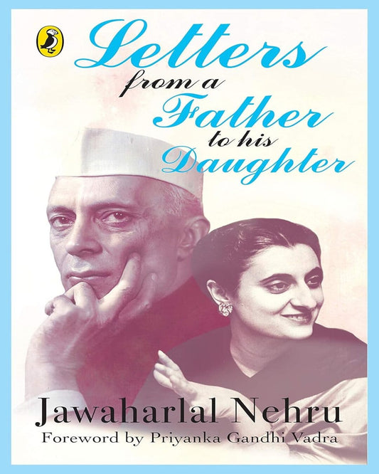 Letters from a Father to His Daughter by Jawaharlal Nehru [Hardcover]