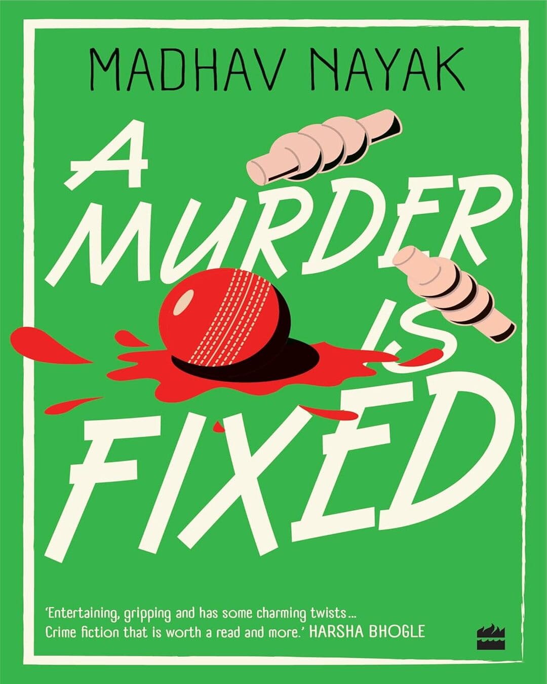 A Murder is Fixed by Madhav Nayak [Paperback]