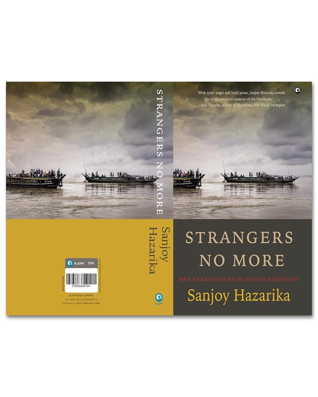 Strangers No More: New Narratives from India’s Northeast by Sanjoy Hazarika [Hardcover]