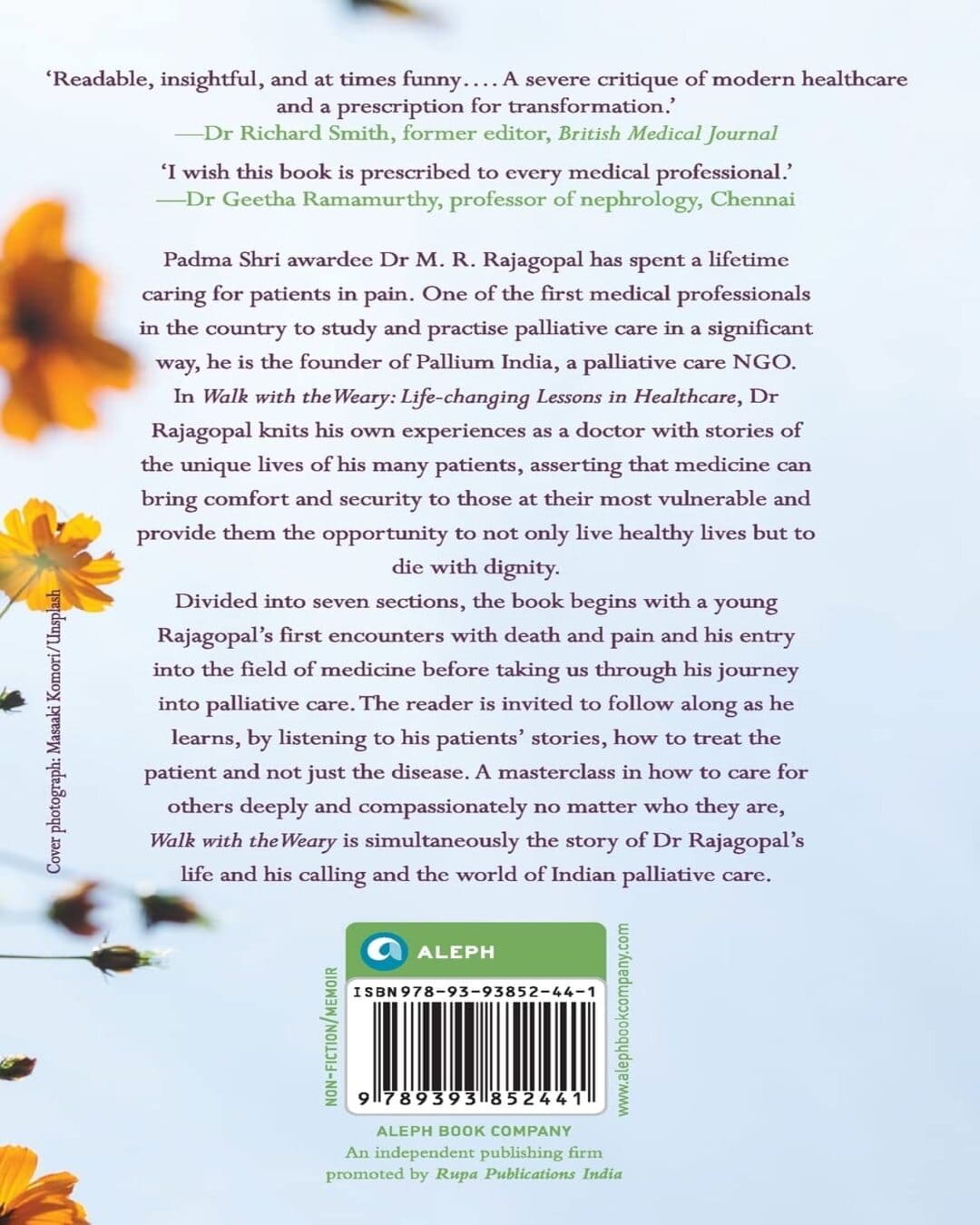 Walk with the Weary: Life-changing Lessons in Healthcare by Dr M. R. Rajagopal[Paperback]