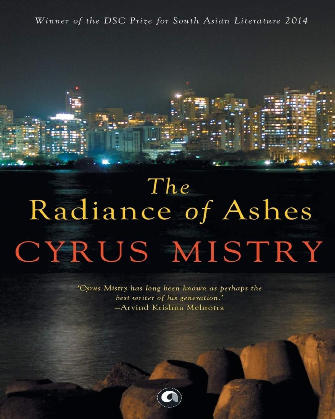 THE RADIANCE OF ASHES by Cyrus Mistry [Paperback]