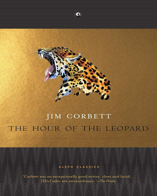 The Hour of the Leopard by Jim Corbett [Paperback]