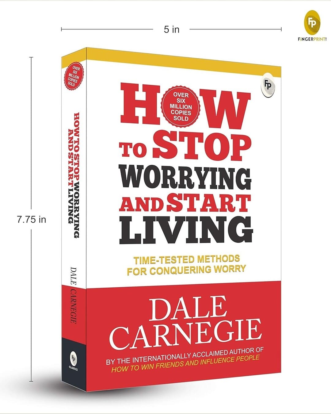 How to Stop Worrying and Start Living : Time-Tested Methods for Conquering Worry by Dale Carnegie [Paperback]