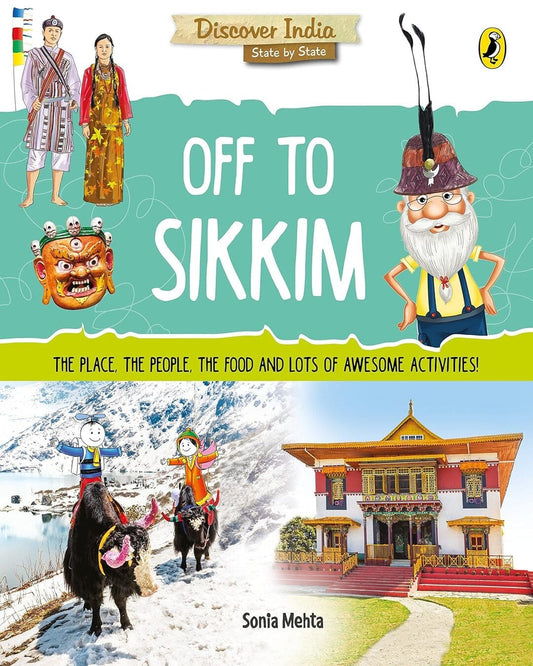 Discover India: Off To Sikkim by Sonia Mehta [Paperback]