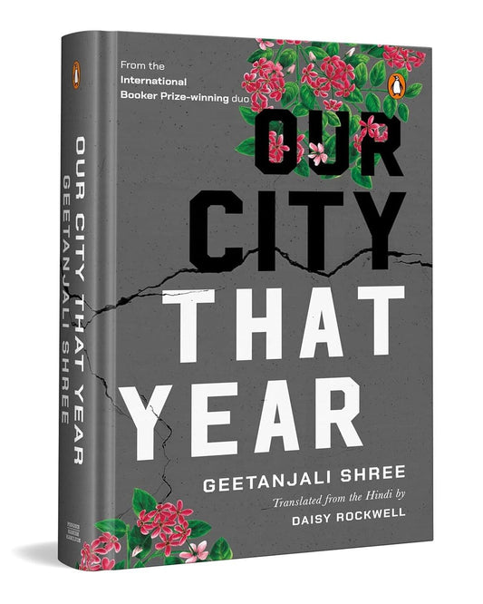 Our City That Year by Geetanjali Shree [Hardcover]