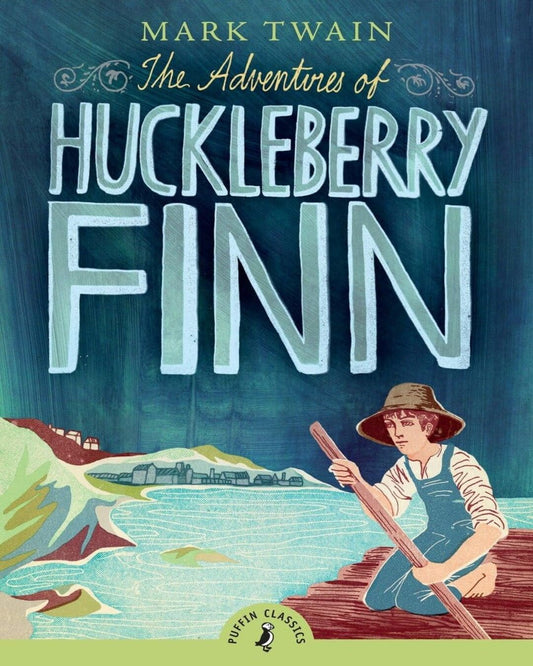 The Adventures Of Huckleberry Finn by Mark Twain [Paperback]