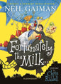 Fortunately, The Milk . . . by Gaiman Neil [Paperback]