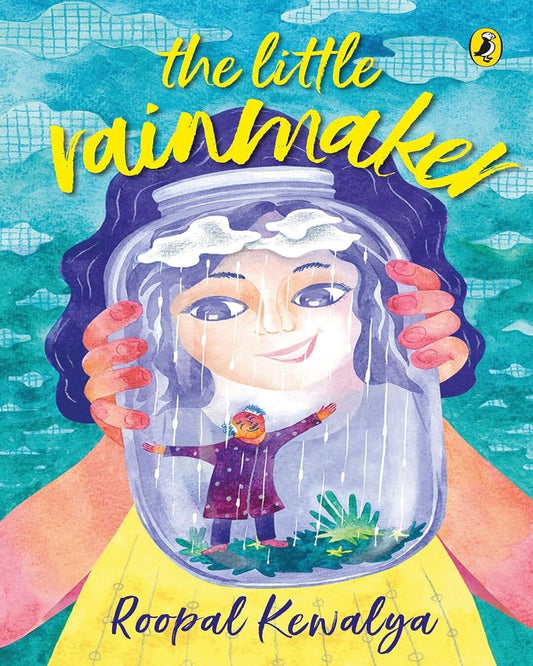 The Little Rainmaker by Roopal Kewalya [Paperback]