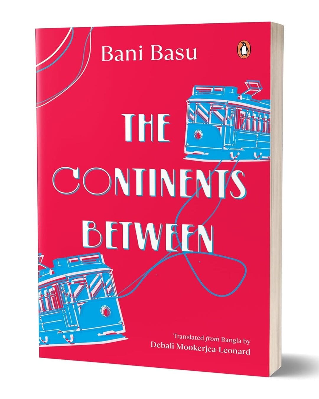 The Continents Between by Bani Basu [Paperback]