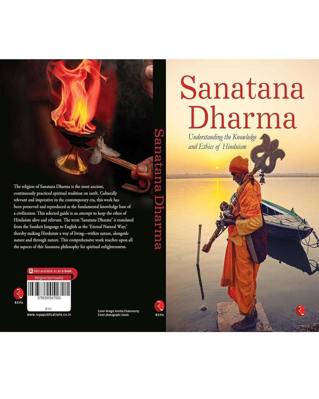 SANATANA DHARMA: Understanding theKnowledge and Ethics of Hinduism [Paperback]