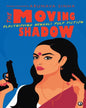 The Moving Shadow: Electrifying Bengali Pulp Fiction: Selected & Translated by Arunava Sinha