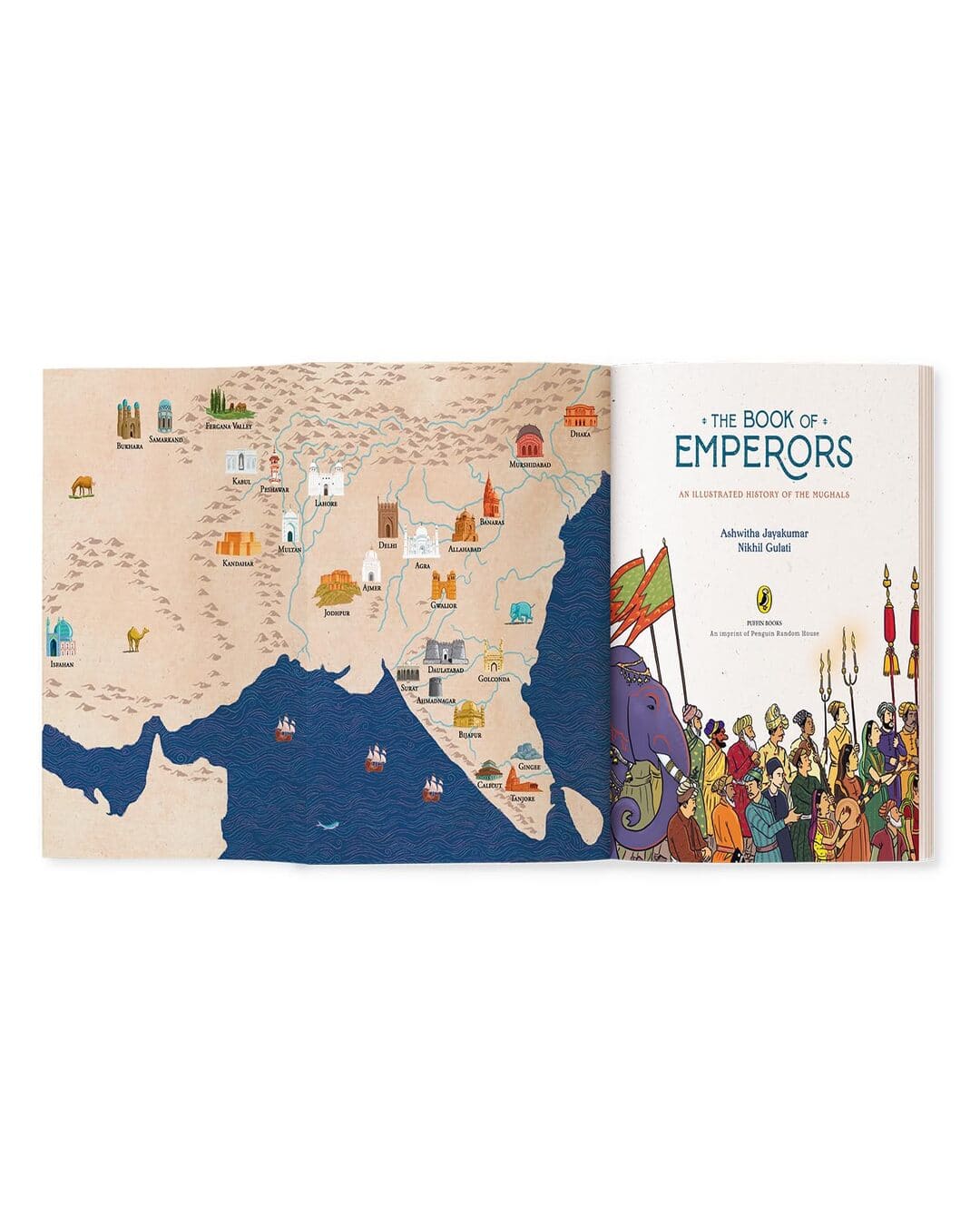 The Book Of Emperors: An Illustrated History Of The Mughals by Ashwitha Jayakumar; Nikhil Gulati [Paperback]